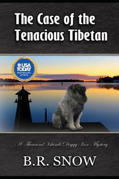 The Case of the Tenacious Tibetan - Book #21 of the A Thousand Islands Doggy Inn Mystery