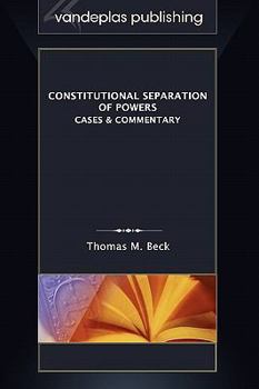 Hardcover Constitutional Separation of Powers: Cases & Commentary Book