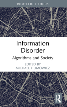 Paperback Information Disorder: Algorithms and Society Book