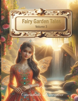 Paperback Fairy Garden Tales: Volume 3 Book