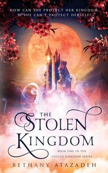 The Stolen Kingdom - Book #1 of the Stolen Kingdom