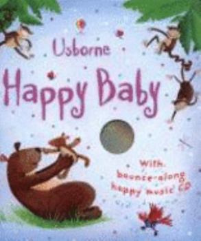 Hardcover Happy Baby. Edited by Fiona Watt Book