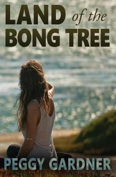 Land of the Bong Tree - Book #2 of the Land Trilogy