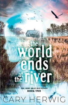 Paperback The World Ends at the River Book
