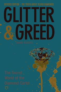 Paperback Glitter & Greed: The Secret World of the Diamond Cartel Book