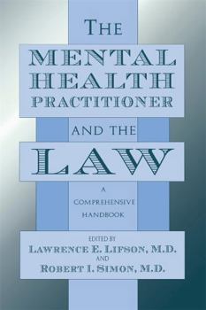 Hardcover The Mental Health Practitioner and the Law: A Comprehensive Handbook Book