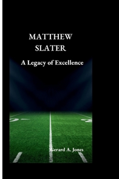 MATTHEW SLATER: A Legacy of Excellence