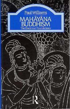 Paperback Mahayana Buddhism: The Doctrinal Foundations Book