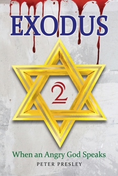 Paperback Exodus 2: When an Angry God Speaks Book