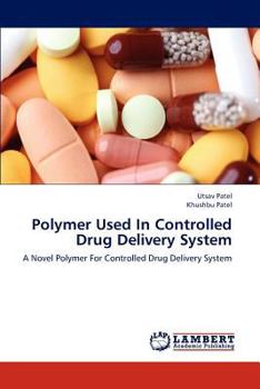 Paperback Polymer Used In Controlled Drug Delivery System Book