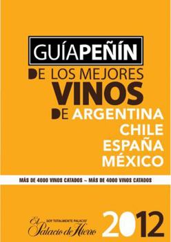 Paperback Penin Guide to Best Wines from Argentina, Chile, Mexico and Spain 2012 (Spanish) [Spanish] Book