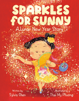 Hardcover Sparkles for Sunny: A Lunar New Year Story Book