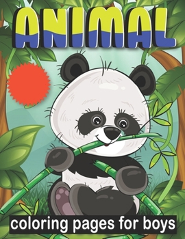 Paperback Animal coloring pages For Boys: or Kids Aged 6+ Book