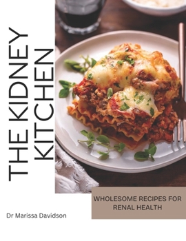 Paperback The Kidney Kitchen: Wholesome Recipes for Renal Health Book