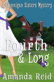 Paperback Fourth and Long: A Flannigan Sisters Psychic Mystery (Flannigan Sisters Psychic Mysteries) Book