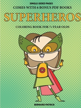Paperback Coloring Book for 7+ Year Olds (Superheros) Book