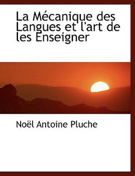 Paperback La M Canique Des Langues Et L'Art de Les Enseigner Book