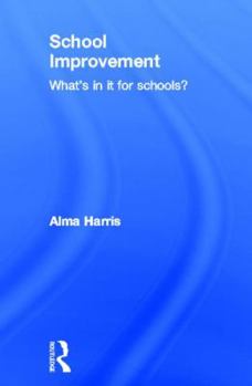 Hardcover School Improvement: What's in It for Schools? Book