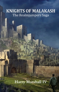 Paperback Knights of Malakash: The Realmjumpers Saga Book
