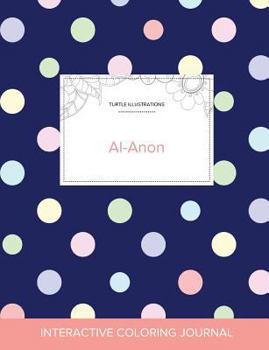 Paperback Adult Coloring Journal: Al-Anon (Turtle Illustrations, Polka Dots) Book