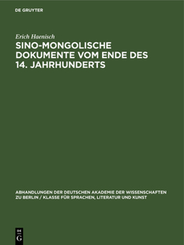 Hardcover Sino-Mongolische Dokumente Vom Ende Des 14. Jahrhunderts [German] Book