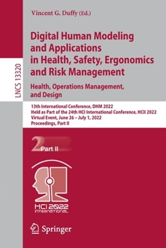 Paperback Digital Human Modeling and Applications in Health, Safety, Ergonomics and Risk Management. Health, Operations Management, and Design: 13th Internation Book