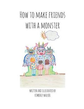 Paperback How To Make Friends With a Monster Book