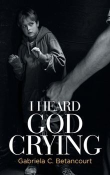 Hardcover I Heard God Crying Book