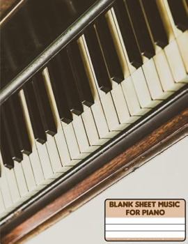 Blank Sheet Music For Piano: 12 Stave (Treble and Bass Clef) - Large Print With 108 Pages Blank Piano Music Sheet - Music Composition Notebook: Blank Sheet Music For Piano