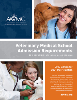 Veterinary Medical School Admission Requirements (VMSAR): 2017 Edition for 2018 Matriculation