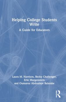 Hardcover Helping College Students Write: A Guide for Educators Book