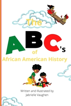 Paperback The ABC's of African American History Book