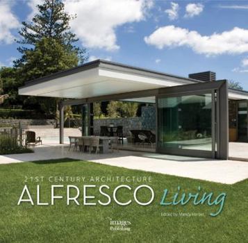 Hardcover Alfresco Living: 21st Century Architecture Book