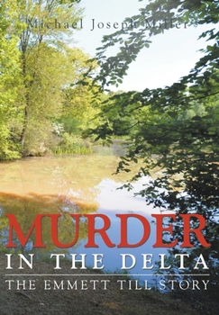 Hardcover Murder in the Delta: The Emmett Till Story Book
