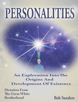 Paperback Personalities: An Exploration Into The Origins And Development Of Existence Book