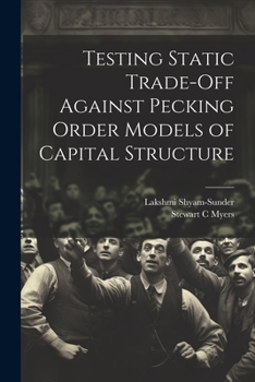 Paperback Testing Static Trade-off Against Pecking Order Models of Capital Structure Book