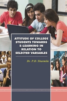Paperback A Stydy on Attitude of College Students Towards E-Learning in Relation to Selected Variables Book