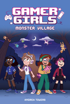 Paperback Gamer Girls: Monster Village: Volume 2 Book