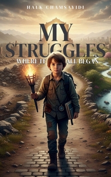 Hardcover My Struggles: Where It All Begin Book