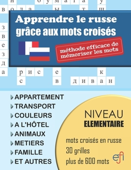Paperback Apprendre le russe grâce aux mots croisés: méthode efficace de mémoriser les mots [French] Book