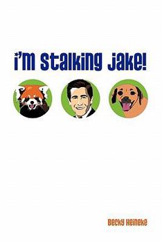 Paperback I'm Stalking Jake! Book