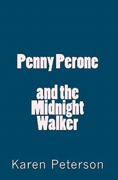 Paperback Penny Perone and the Midnight Walker Book