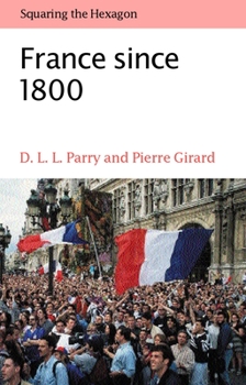 Paperback France Since 1800: Squaring the Hexagon Book