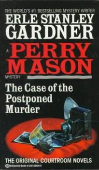 The Case of the Postponed Murder - Book #82 of the Perry Mason
