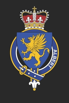 Albert: Albert Coat of Arms and Family Crest Notebook Journal (6 x 9 - 100 pages)