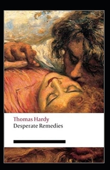 Paperback Desperate Remedies Annotated Book