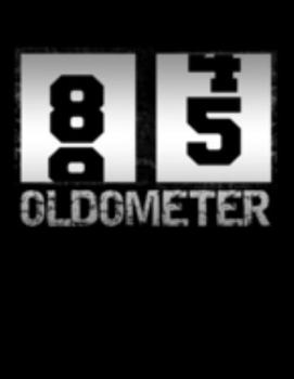 Paperback Oldometer 85: Oldometer 84-85 .85th Birthday Funny Gift Book