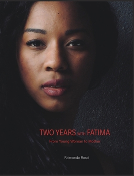 Hardcover Two Years with Fatima: From Young Woman To Mother Book