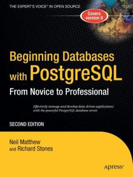 Paperback Beginning Databases with PostgreSQL: From Novice to Professional Book