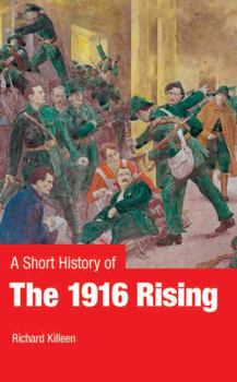 Paperback A Short History of the 1916 Rising Book